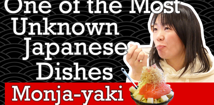 One of the Most Unknown Japanese Dishes; Monja-yaki